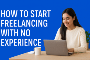 Starting-Freelancing-with-Zero-Experience.png